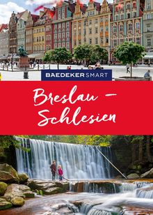 Breslau & Schlesien (eBook), Baedeker: Baedeker SMART Reiseführer