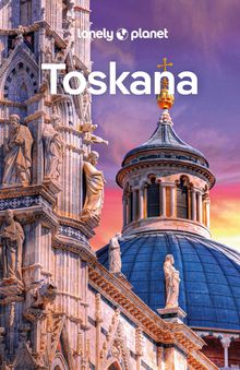 Toskana (eBook), Lonely Planet: Lonely Planet Reiseführer