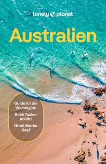 Australien (eBook), Lonely Planet: Lonely Planet Reiseführer