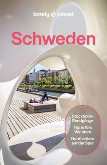 Schweden (eBook), Lonely Planet: Lonely Planet Reiseführer