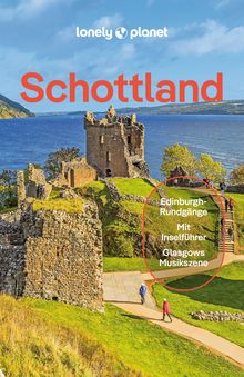 Schottland (eBook), Lonely Planet: Lonely Planet Reiseführer