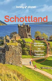 Schottland (eBook), Lonely Planet: Lonely Planet Reiseführer
