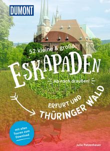52 kleine & große Eskapaden Erfurt und Thüringer Wald, DuMont Eskapaden
