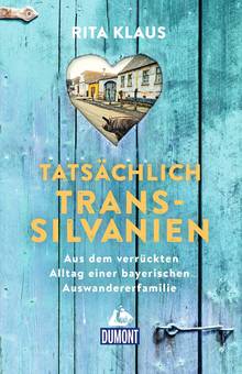 Tatsächlich Transsilvanien (eBook), MAIRDUMONT: DuMont Welt - Menschen - Reisen