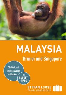 Malaysia, Brunei und Singapore, Stefan Loose: Stefan Loose Travel Handbücher