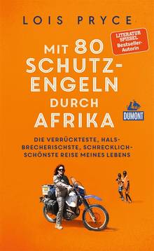 DuMont Welt-Menschen-Reisen Mit 80 Schutzengeln durch Afrika (eBook), MAIRDUMONT: DuMont Welt - Menschen - Reisen