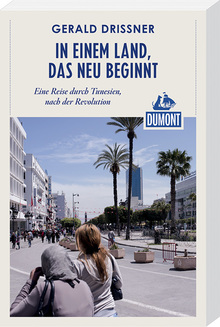 In einem Land, das neu beginnt (eBook), MAIRDUMONT: DuMont Reiseabenteuer