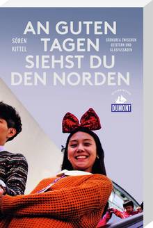 An guten Tagen siehst du den Norden, MAIRDUMONT: DuMont Reiseabenteuer