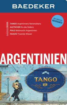 Argentinien (eBook), Baedeker: Baedeker Reiseführer