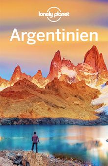 Argentinien, MAIRDUMONT: Lonely Planet Reiseführer