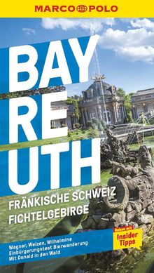 Bayreuth, Fränkische Schweiz, Fichtelgebirge, MARCO POLO Reiseführer