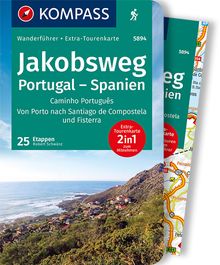 Jakobsweg Portugal Spanien, 60 Touren mit Extra-Tourenkarte, MAIRDUMONT: KOMPASS Wanderführer