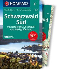 Schwarzwald Süd mit Naturpark, Kaiserstuhl und Markgräflerland, 60 Touren mit Extra-Tourenkarte, MAIRDUMONT: KOMPASS Wanderführer