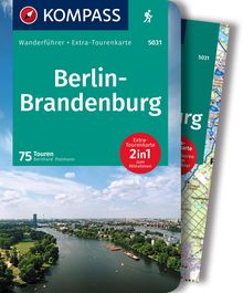 Berlin-Brandenburg, 75 Touren mit Extra-Tourenkarte, MAIRDUMONT: KOMPASS Wanderführer