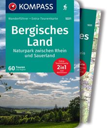 Bergisches Land, Naturpark zwischen Rhein und Sauerland, 60 Touren, KOMPASS Wanderführer