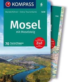 Mosel mit Moselsteig, 46 Touren und 24 Etappen mit Extra-Tourenkarte, KOMPASS Wanderführer