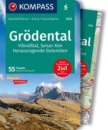 Grödental, Villnößtal, Seiser Alm, Herausragende Dolomiten, 55 Touren, MAIRDUMONT: KOMPASS Wanderführer