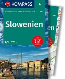 Slowenien, 61 Touren mit Extra-Tourenkarte, MAIRDUMONT: KOMPASS Wanderführer