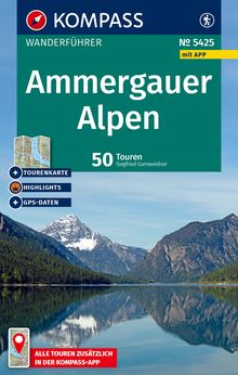 Ammergauer Alpen, 50 Touren mit Extra-Tourenkarte, KOMPASS Wanderführer