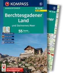 Berchtesgadener Land und Steinernes Meer, 55 Touren mit Extra-Tourenkarte, MAIRDUMONT: KOMPASS Wanderführer