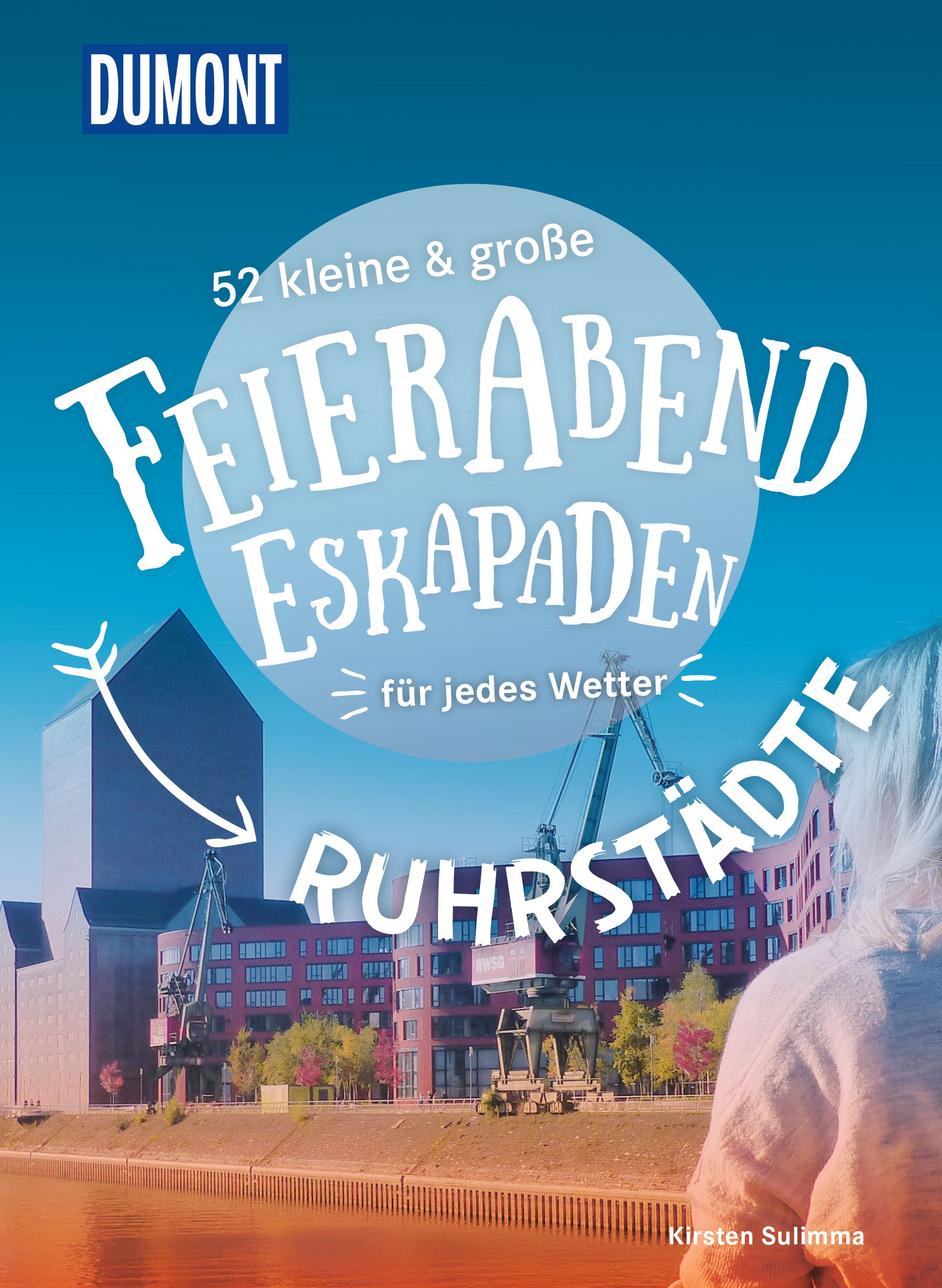 MAIRDUMONT 52 kleine & große Feierabend-Eskapaden Ruhrstädte