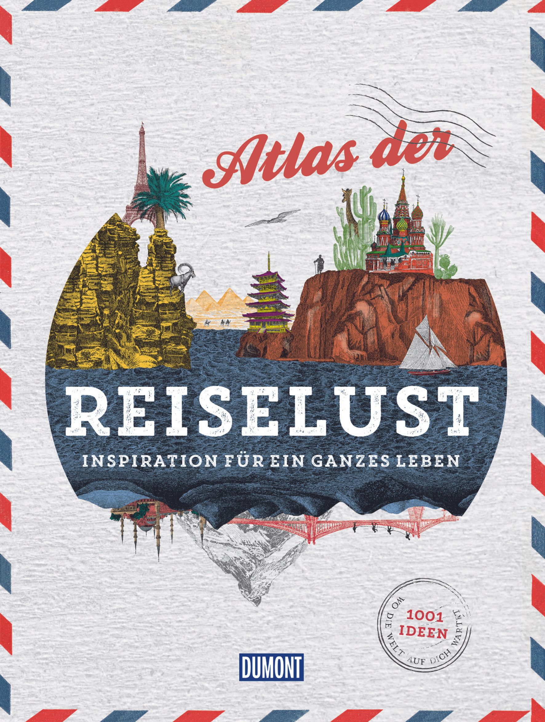 MAIRDUMONT Atlas der Reiselust